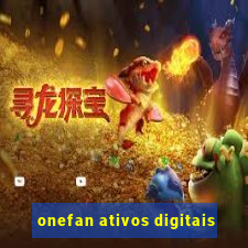 onefan ativos digitais